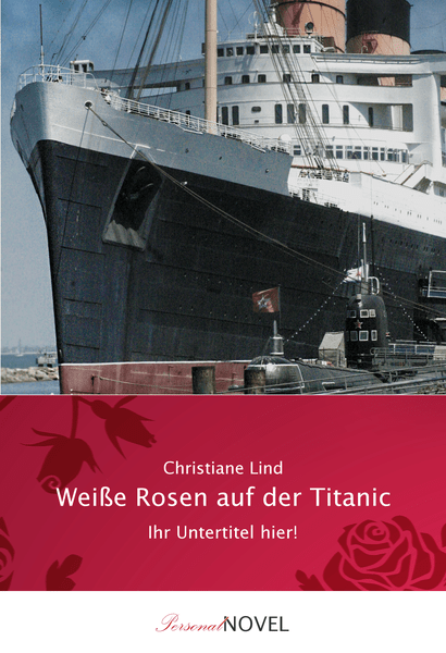 Weiße Rosen auf der Titanic